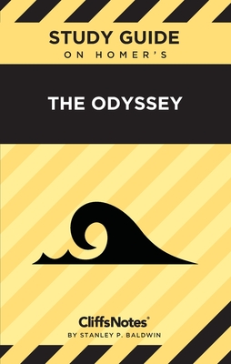 CliffsNotes on Homer's The Odyssey: CliffsNotes on Literature - Baldwin, Stanley P