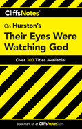 Cliffsnotes on Hurston's Their Eyes Were Watching God
