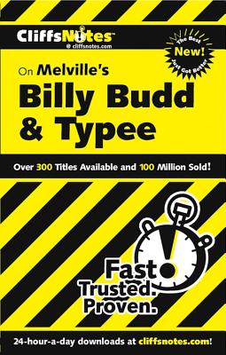 Cliffsnotes on Melville's Billy Budd & Typee, Revised Edition - Snodgrass, Mary Ellen, M.A.
