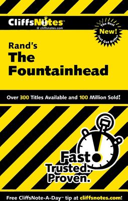 CliffsNotes on Rand's The Fountainhead - Bernstein, Andrew