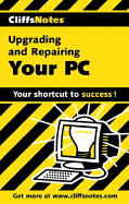 Cliffsnotes Upgrading and Repairing Your PC - McCarter, Jim, and McCarter, Brian