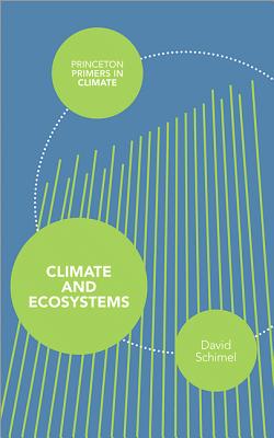 Climate and Ecosystems - Schimel, David