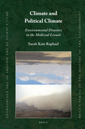 Climate and Political Climate: Environmental Disasters in the Medieval Levant