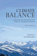 Climate Balance: A Balance and Realistic View of Climate Change - Third Edition