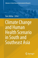 Climate Change and Human Health Scenario in South and Southeast Asia