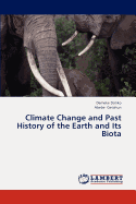 Climate Change and Past History of the Earth and Its Biota