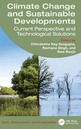 Climate Change and Sustainable Developments: Current Perspective and Technological Solutions