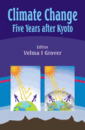 Climate Change: Five Years After Kyoto