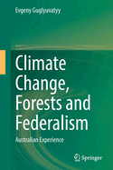 Climate Change, Forests and Federalism: Australian Experience