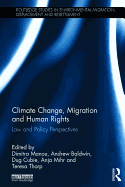 Climate Change, Migration and Human Rights: Law and Policy Perspectives