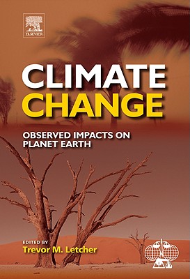 Climate Change: Observed Impacts on Planet Earth - Letcher, Trevor (Editor)