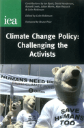 Climate Change Policy: Challenging the Activists