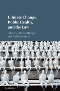 Climate Change, Public Health, and the Law