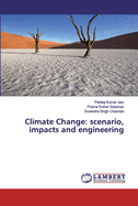 Climate Change: scenario, impacts and engineering