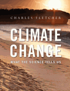 Climate Change: What the Science Tells Us