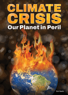 Climate Crisis: Our Planet in Peril
