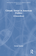 Climate Denial in American Politics: #Climatebrawl