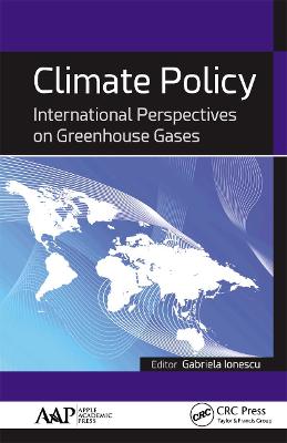 Climate Policy: International Perspectives on Greenhouse Gases - Ionescu, Gabriela (Editor)