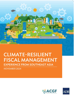 Climate-Resilient Fiscal Management: Experience from Southeast Asia