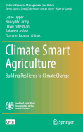 Climate Smart Agriculture: Building Resilience to Climate Change