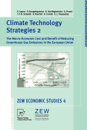 Climate Technology Strategies 2: The Macro-Economic Cost and Benefit of Reducing Greenhouse Gas Emissions in the European Union