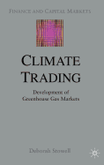 Climate Trading: Development of Greenhouse Gas Markets