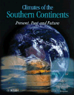 Climates of the Southern Continents: Present, Past and Future