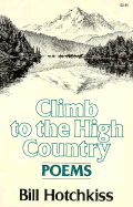 Climb to the High Country: New Poems
