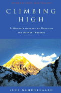 Climbing High: A Woman's Account of Surviving Everest
