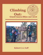 Climbing Out: Grand Canyon Hikes 1997-2006 rev 2