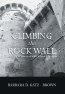 Climbing the Rock Wall: Surviving a Career in Public Education