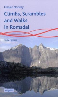 Climbs, Scrambles and Walks in Romsdal: Norway - Howard, Tony