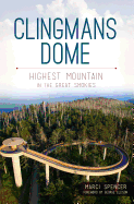 Clingmans Dome:: Highest Mountain in the Great Smokies