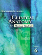 Clinical Anatomy for Medical Students - Snell, Richard S, MD, PhD