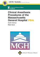 Clinical Anesthesia Procedures of the Massachusetts General Hospital, Seventh Edition, for PDA: Powered by Skyscape, Inc.