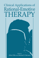 Clinical Applications of Rational-Emotive Therapy