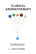 Clinical Aromatherapy