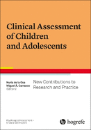 Clinical Assessment of Children and Adolescents: New Contributions to Research and Practice