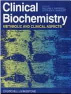 Clinical Biochemistry: Metabolic and Clinical Aspects