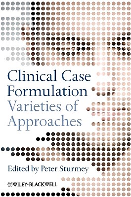 Clinical Case Formulation - Sturmey, Peter (Editor)