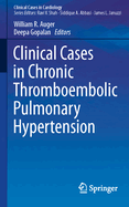 Clinical Cases in Chronic Thromboembolic Pulmonary Hypertension