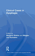 Clinical Cases in Dysphagia