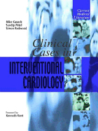 Clinical Cases in Interventional Cardiology