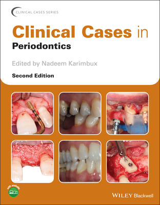 Clinical Cases in Periodontics - Karimbux, Nadeem (Editor)