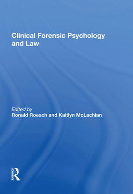 Clinical Forensic Psychology and Law - McLachlan, Kaitlyn