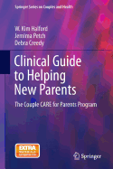 Clinical Guide to Helping New Parents: The Couple CARE for Parents Program