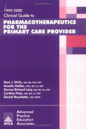 Clinical Guide to Pharmacotherapeutics for the Primary Care Provider, 1999/2000