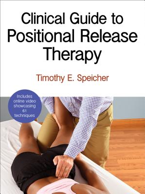 Clinical Guide to Positional Release Therapy - Speicher, Timothy