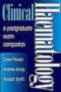 Clinical Haematology: A Postgraduate Exam Companion