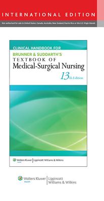 Clinical Handbook for Brunner & Suddarth's Textbook of Medical-Surgical Nursing - Hinkle, Janice L., and Cheever, Kerry H.